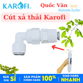 Cút xả thải Karofi [Chính Hãng] - 2 đầu dây kết nối dây 6 - Đời mới k có lưới chống nứt van