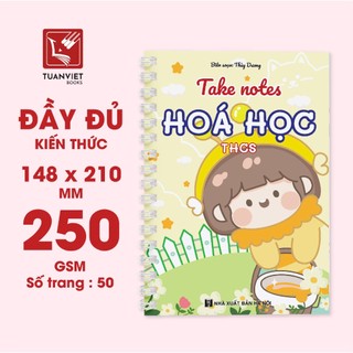 Sổ Giấy Lò Xo Take Note Hoá học THCS TUANVIET BOOKS cỡ A5 (Phiên Bản Mới Nhất)