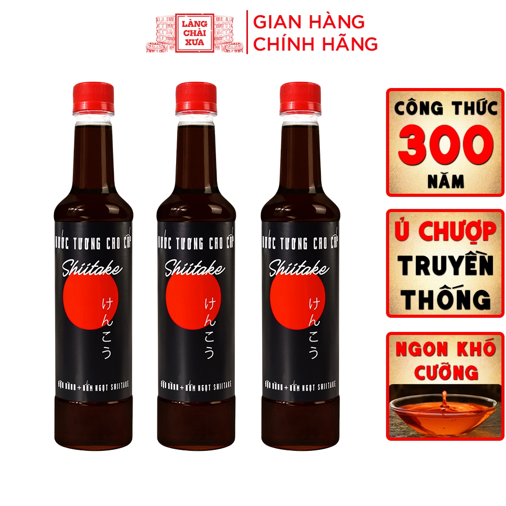 525 ml] Combo 3 Chai Nước Tương Cao Cấp Shiitake Làng Chài Xưa Tự Nhiên Lên Men Từ Nấm Ngọt Nhât Và Đậu Nành | Shopee Việt Nam