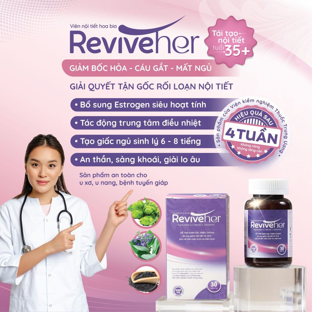 Viên Uống Nội Tiết Hoa Bia - ReviveHer Giúp giảm bốc hỏa, đổ mồ hôi, giảm căng thẳng, kéo dài tuổi thanh xuân