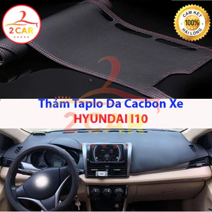 Thảm taplo da carbon Hyundai i10 2014 - 2022, 2023 2024 chống nóng tốt, chống trơn trượt, vừa khít theo xe