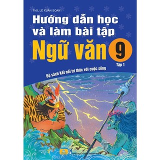 Sách - Hướng Dẫn Học Và Làm Bài Tập Ngữ Văn 9 - Bộ Sách Kết Nối - ndbooks