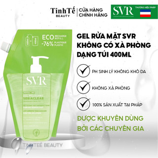 Gel rửa mặt không có xà phòng SVR SEBIACLEAR GEL MOUSSANT dạng túi 400ml