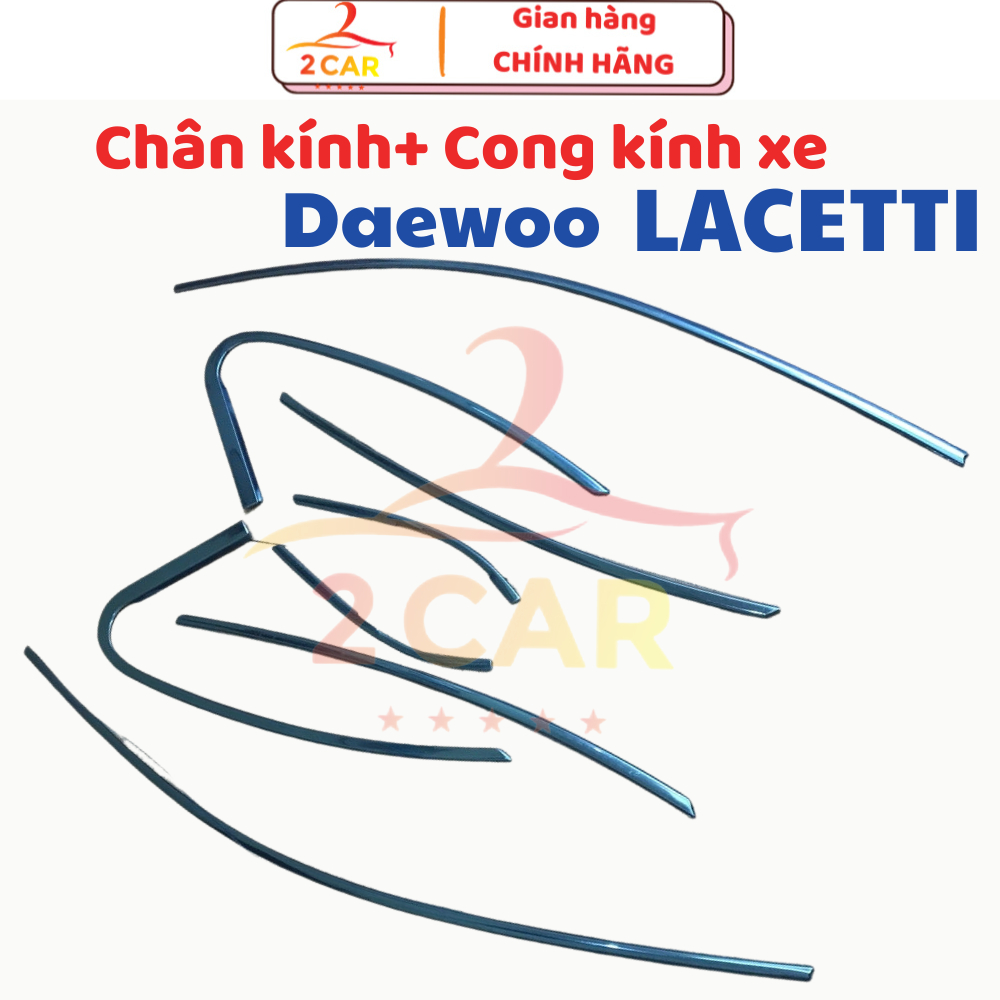 Nẹp viền chân kính, cong kính xe Daewoo Lacetti đời 2004 đến 2011 Bản Liên Doanh