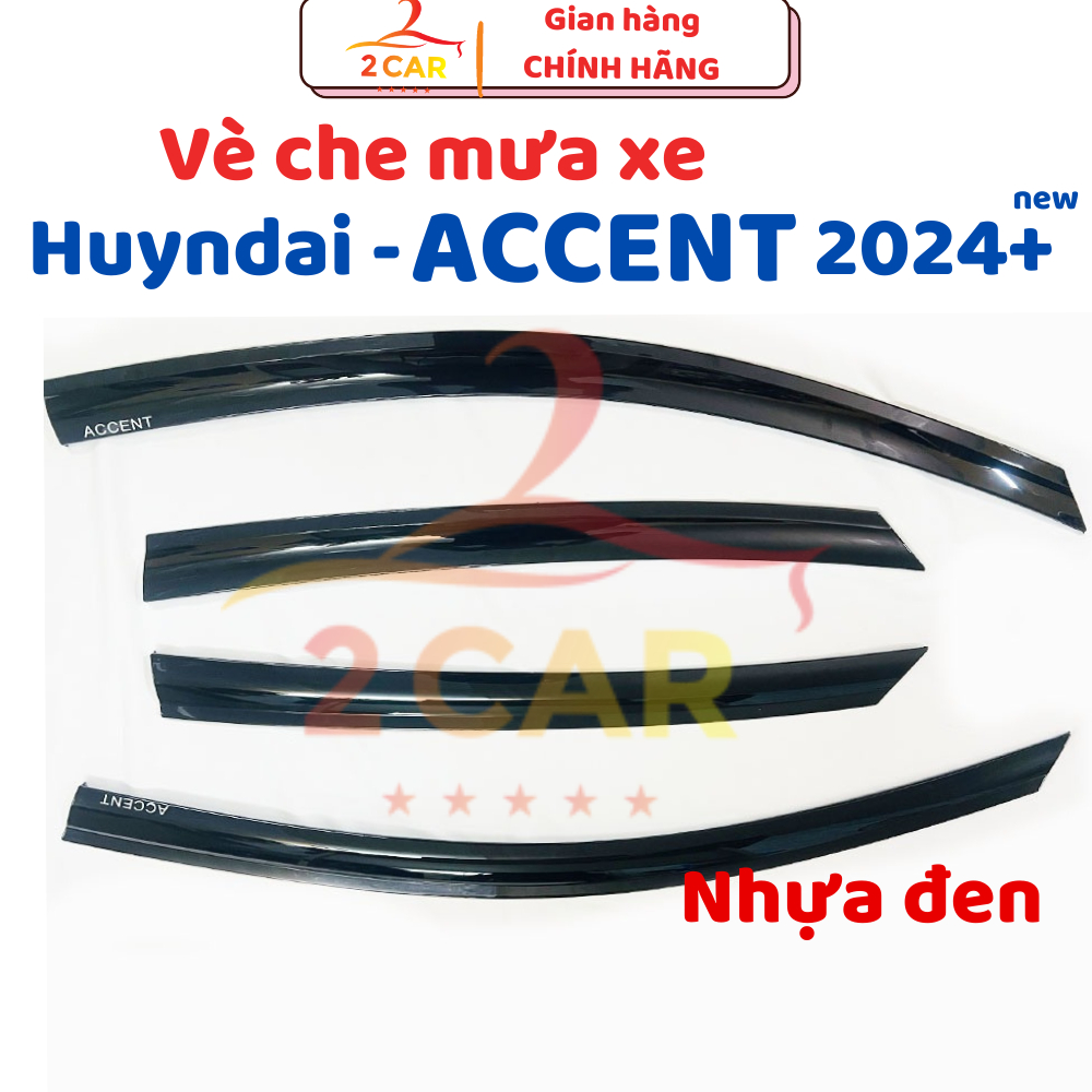Vè Che Mưa Xe Hyundai Accent 2018 - 2023, 2024, 2025, 2026 nhựa đen dày - 2CAR
