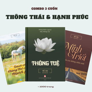 Combo 3 cuốn: Sách THÔNG TUỆ, sách MINH TRIẾT, sách HẠNH PHÚC (tác giả Từ An)