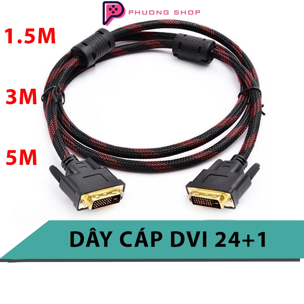 Dây Cáp DVI 24 + 1 - Dài 1.5m, 3m, 5m dây dù bền bỉ, chống nhiễu ...