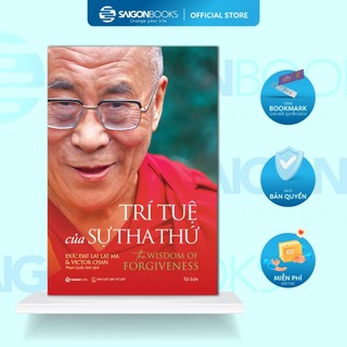 Sách - Trí Tuệ Của Sự Tha Thứ (The Wisdom Of Forgiveness) - Tác giả Victor Chan , Đức Đạt Lai Lạt Ma