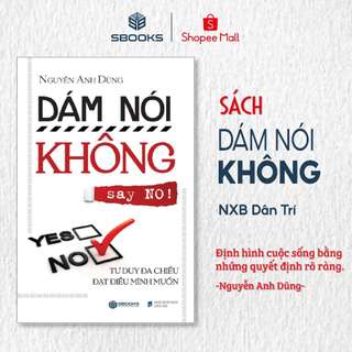 Sách - Dám Nói Không - SBOOKS