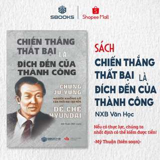 Sách - Chiến Thắng Thất Bại Là Đích Đến Của Thành Công - SBOOKS