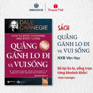 Sách - Quẳng Gánh Lo Đi & Vui Sống (Tái Bản 2023)