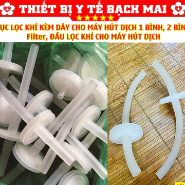 Cục Lọc Khí Có Kèm Dây Nối Cho Máy Hút Dịch 1 Bình, 2 Bình Các Hãng, Các Loại