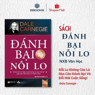 Sách - Đánh Bại Nỗi Lo (Dale Carnegie) - SBOOKS