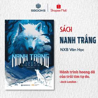 Sách - Nanh Trắng (Jack London) - SBOOKS