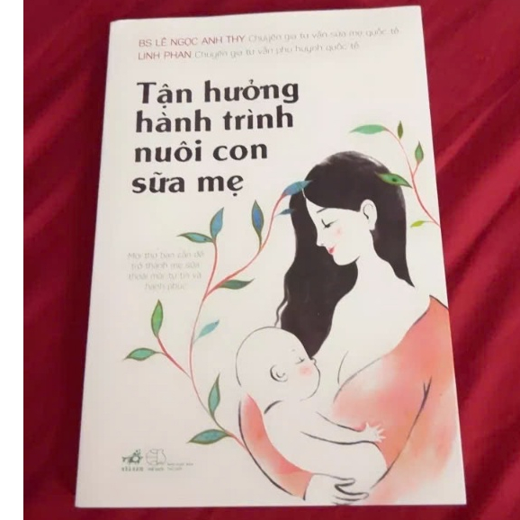 Ảnh Sách Nhã Nam - Tận Hưởng Hành Trình Nuôi Con Sữa Mẹ (Kiến thức cha mẹ chăm, nuôi con thông thái) 2