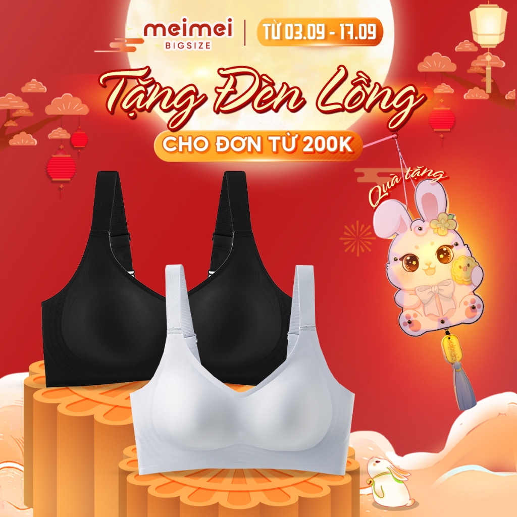 Áo ngực bigsize không gọng A2, chất su lạnh nâng đỡ ngực 3D , bản lưng to che mỡ Meimei Bigsize