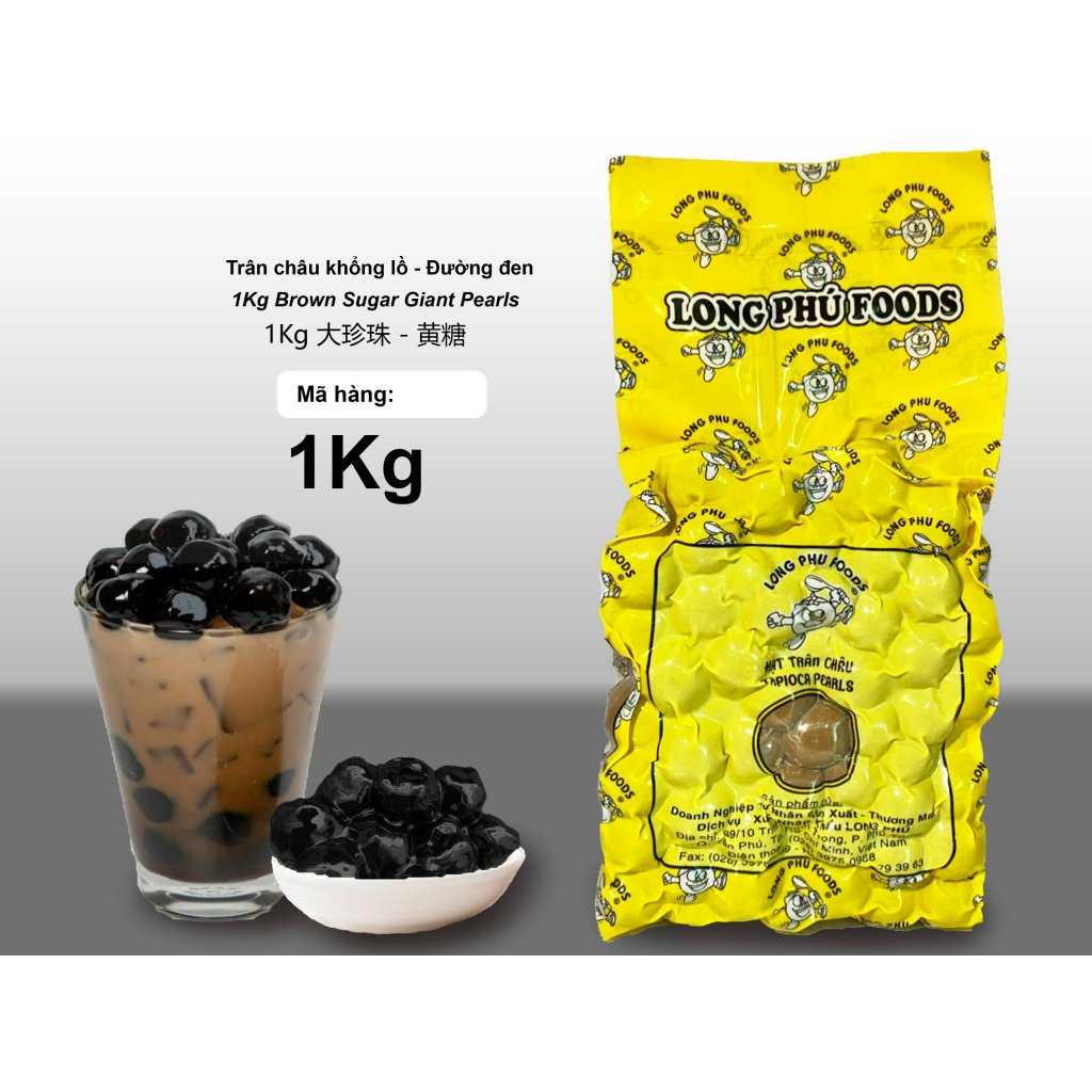 Trân Châu Đen KHỔNG LỒ Thượng Hạng Có Vị Ngọt LONG PHÚ Hạt 18 Ly Gói 1kg - Topping Trà Sữa Milo Dầm Trân Châu Đen Hạt Bự