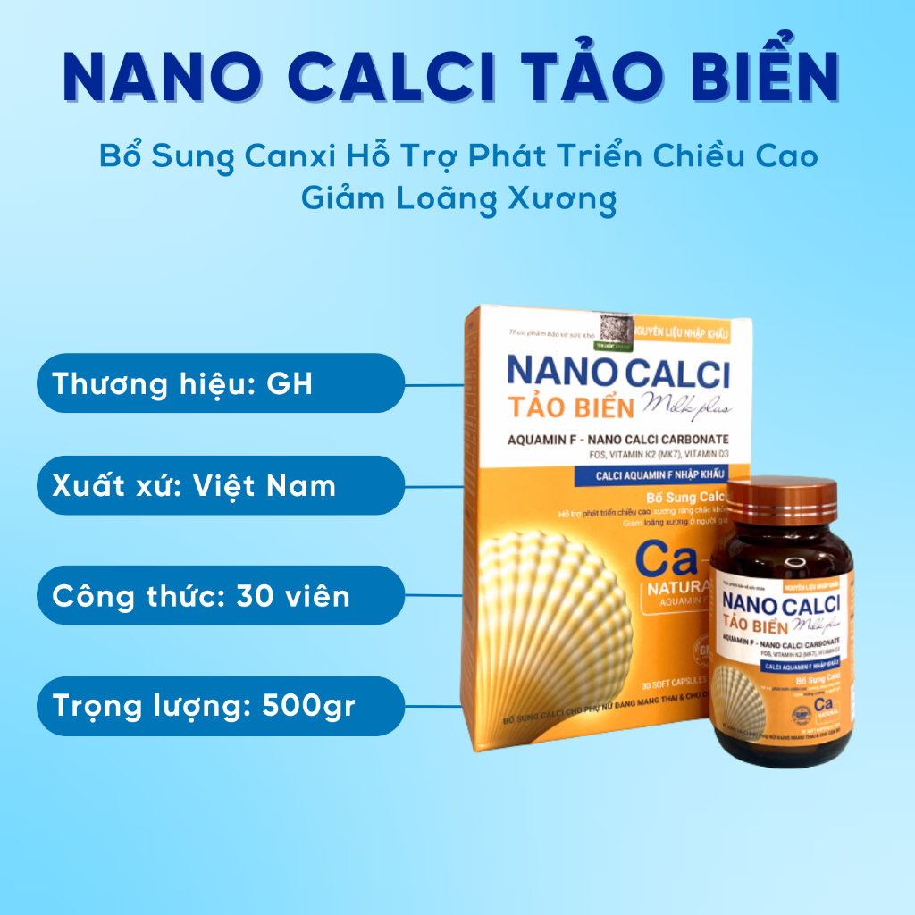 Viên uống Canxi Hữu cơ  Nano Tảo Biển Milk Plus Hỗ Trợ Phát Triển Chiều Cao Giảm Loãng Xương, không gây sỏi thận