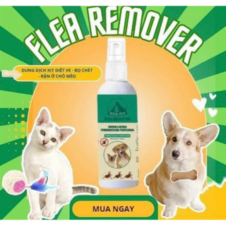 ✅ FLEA REMOVER- Dung dịch xịt diệt ve,bọ chét, rận chó , mèo