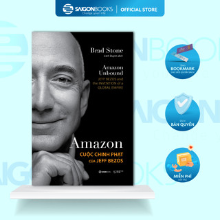 SÁCH - Amazon - Cuộc chinh phạt của Jeff Bezos - Tác giả Brad Stone