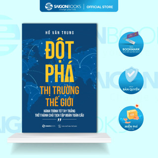 SÁCH - Đột phá thị trường thế giới - Tác giả Hồ Văn Trung