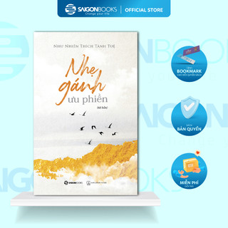 Sách - Nhẹ Gánh Ưu Phiền (Tái Bản) - Tác giả: Như Thiên Thích Thánh Tuệ