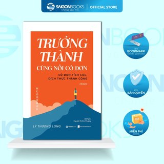 Sách - Trưởng Thành Cùng Nổi Cô Đơn - Lý Thượng Long