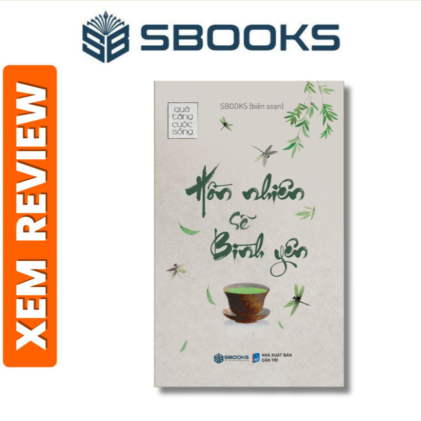 Sách - Hồn Nhiên Sẽ Bình Yên(Quà tặng cuộc sống) Sách chữa lành hay 2024 - Sách Sbooks chính hãng