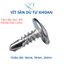Vít Tự Khoan Đầu Dù Inox 304 - Vít Đuôi Cá Inox Chống Gỉ Size 16mm, 19mm, 25mm