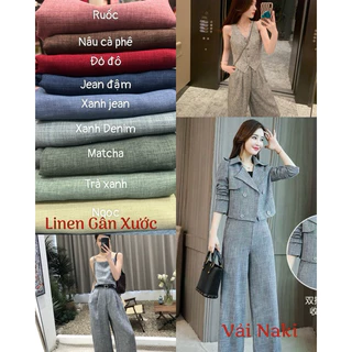 [  VẢI NAKI ] Vải Linen Gân Xước vải không nhăn, co giãn nhẹ chiều chuyên may sét vest, sét bộ, khổ 1,5m