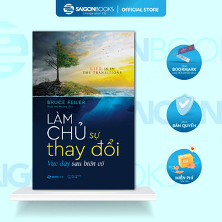Sách - Làm chủ sự thay đổi - Life is in the Transitions - Tác giả Bruce Feiler