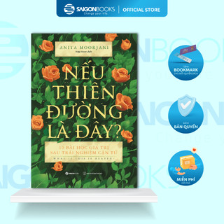 Sách - Nếu Thiên Đường Là Đây? - Anita Moorjani