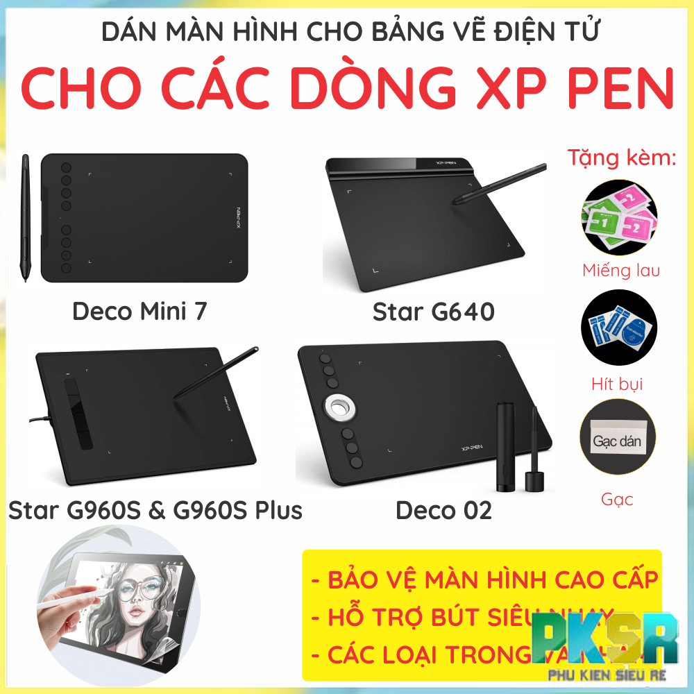 Dán m n hình cho bảng vẽ điện tử XP Pen Deco 640 M L MW LW/Pro S M SW MW/ Fun XS S L/Pro (Gen 2) LW XLW/ Deco 02 G430s