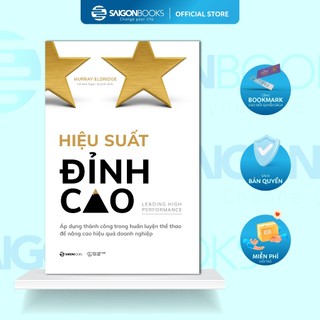 Sách - Hiệu suất đỉnh cao (Leading High Performance) - Tác giả Murray Eldridge