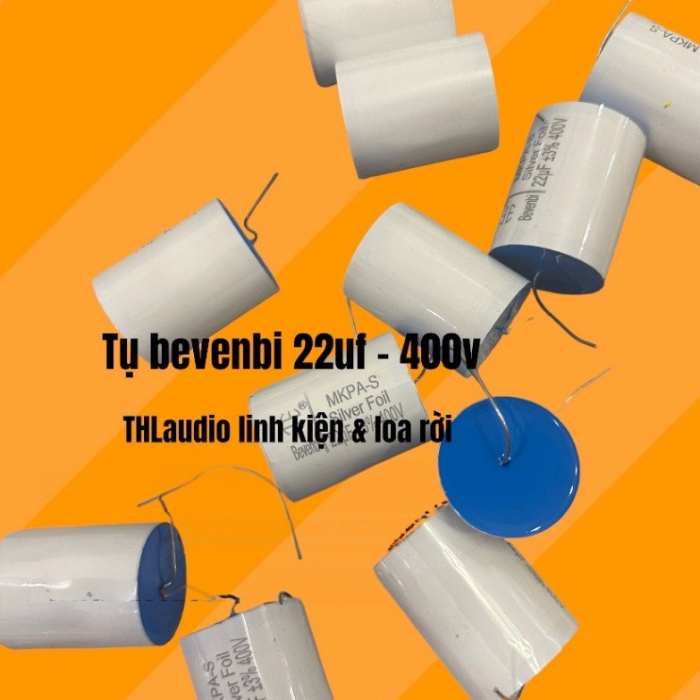 TỤ loa Bevenbi 22UF 400v
