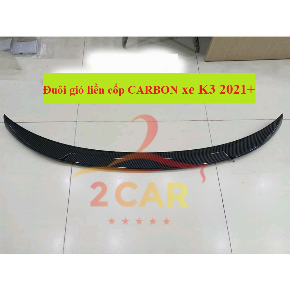 Đuôi Gió Liền Cốp xe Kia K3 2021- 2022- 2023-2024 Cao Cấp có 2 mẫu carbon và bản mộc chưa sơn