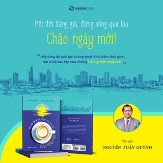 Sách - Chào Ngày Mới - Tác giả Nguyễn Tuấn Quỳnh
