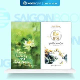 Combo Sách - Từng Bước Nở Hoa Sen + Thả Trôi Phiền Muộn
