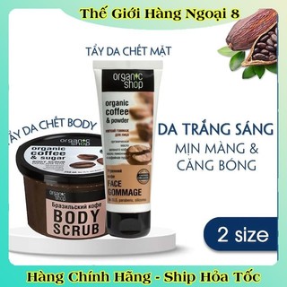 [DATE MỚI] Tẩy Tế Bào Da Chết Mặt, Body Cafe Organic Shop 75ml và 250ml của Nga