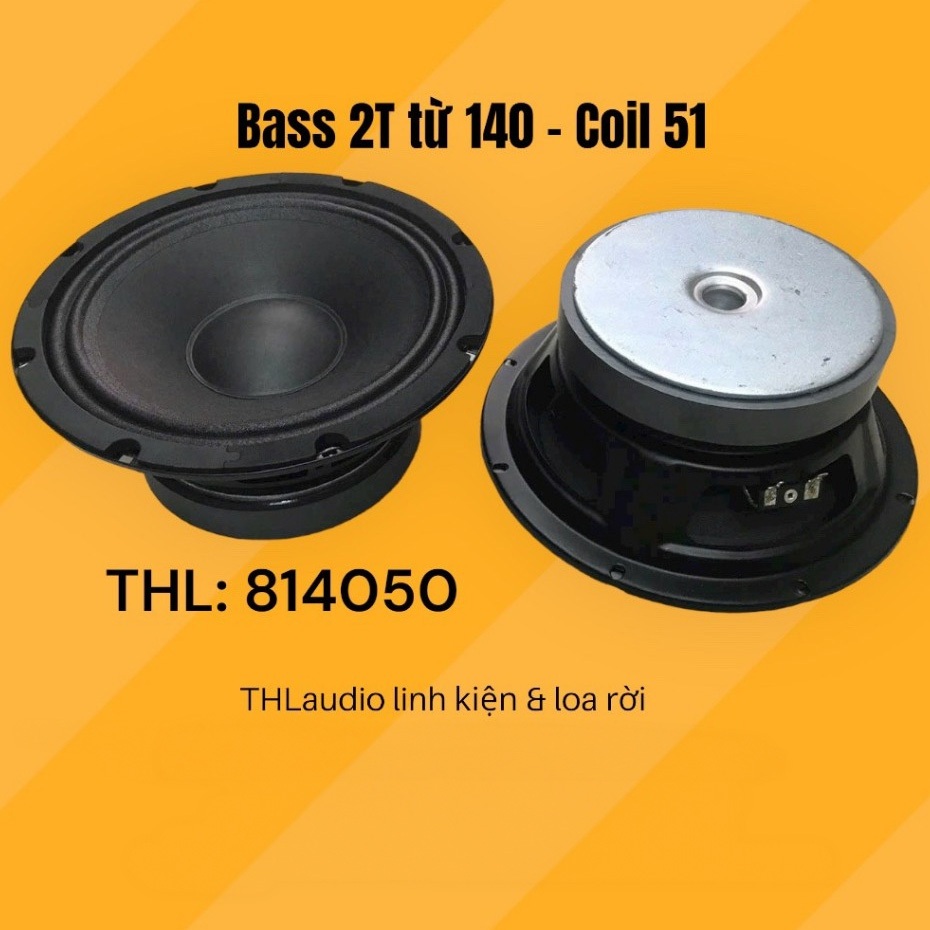 Bass 20cm từ 140 coil 51