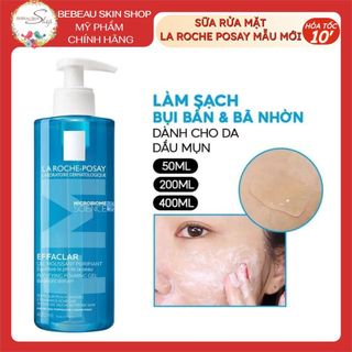 Sữa rửa mặt Laroche Posay Gel Làm Sạch Da Cho Da Dầu Mụn Nhập Khẩu Chính Hãng - Bebeau