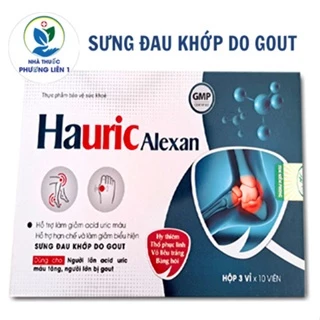 HAURIC Alexan Hổ trợ làm giảm acid uric máu ,hạn chế và làm giảm biểu hiện SƯNG ĐAU KHỚP DO GOUT Hộp 3 vỉ x 10 viên