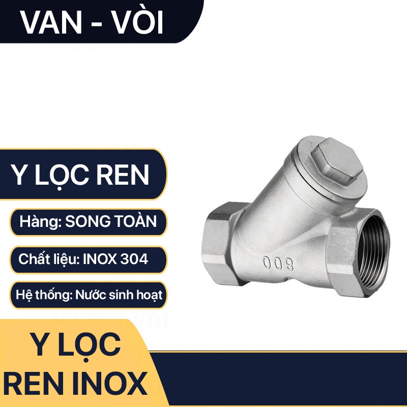 Y Lọc Ren Inox 304, Van Lọc Ren Chữ Y Inox SUS 304 21 27 34 42 49 60 ...