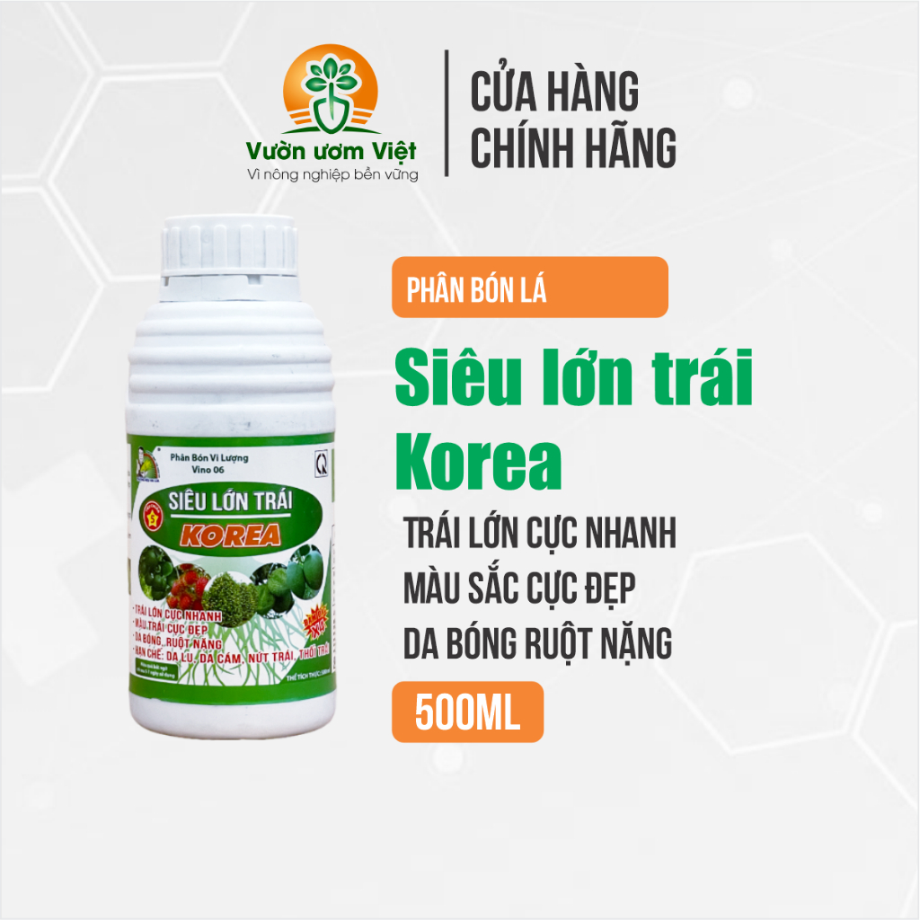 Phân bón SIÊU LỚN TRÁI KOREA to trái, quả sáng dệp, năng suất tốt, ngọt quả, nâng cao hương vị 500ml