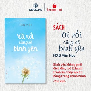 Sách - Ai Rồi Cũng Sẽ Bình Yên - Sbooks