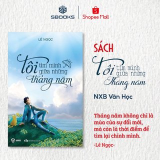 Sách - Tôi Tìm Mình Giữa Tháng Năm - Sbooks
