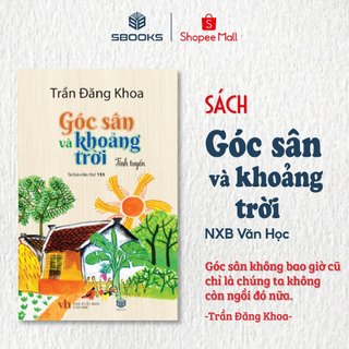 Sách - Góc Sân Và Khoảng Trời (Trần Đăng Khoa) - Sbooks