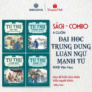 Sách - Combo 4 Cuốn Tứ Thư: Đại Học + Luận Ngữ + Trung Dung + Mạnh Tử - SBOOKS