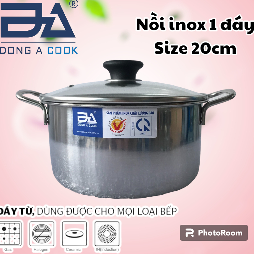 Nồi inox 1 đáy Đông Á Cook, size 20cm - dùng được bếp điện từ | BigBuy360 - bigbuy360.vn