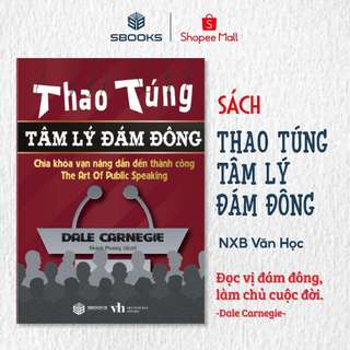 Sách - Thao Túng Tâm Lý Đám Đông (Dale Carnegie) - SBOOKS